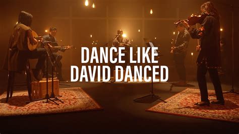 dance like david danced meaning: Exploring the Symbolism and Expressiveness in Dance